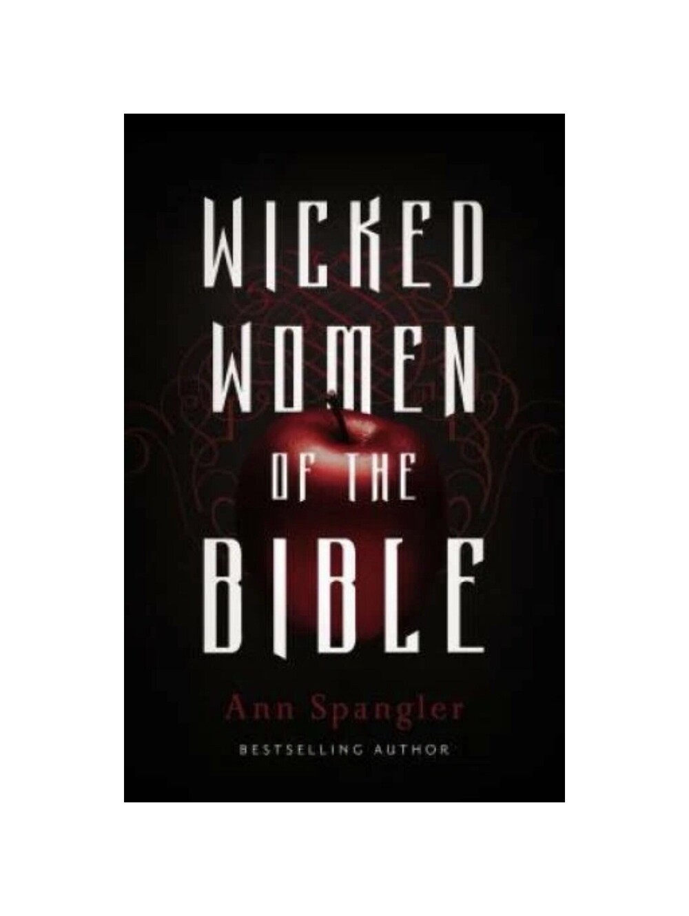 Wicked Women of the Bible by Ann Spangler Zondervan Softcover Christian Book